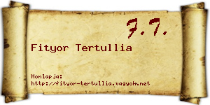 Fityor Tertullia névjegykártya